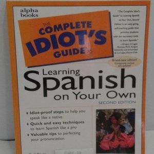 The Complete Idiot's Guide to Learning Spanish 2nd Edition ALPHA PUB  1999 2 LBS